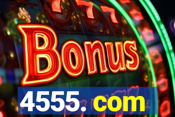 4555. com